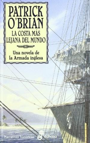 Patrick O'Brian: La Costa Mas Lejana del Mundo (Paperback, Spanish language, 1999, Edhasa)