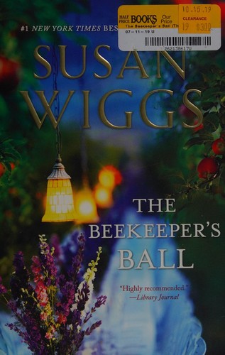 Susan Wiggs: The Beekeeper's Ball (2014, MIRA)