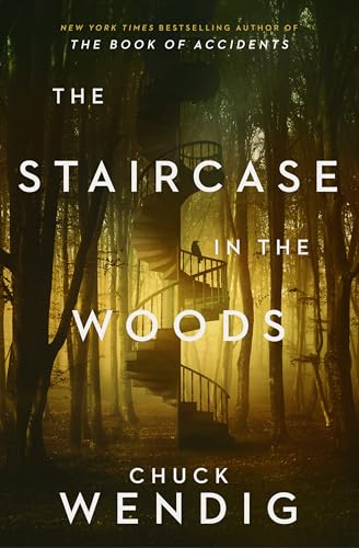 Chuck Wendig: The Staircase in the Woods