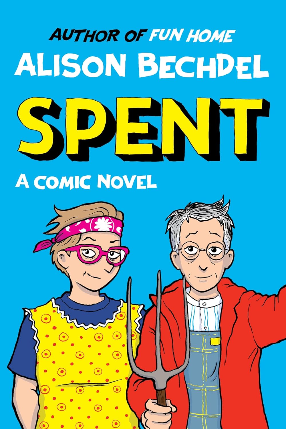 Alison Bechdel: Spent