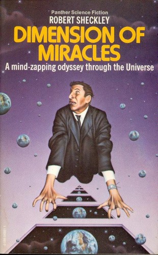 Robert Sheckley: Dimension of miracles (Paperback, 1977, Panther)