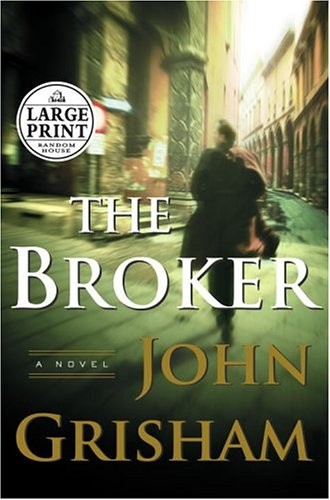 John Grisham: The Broker (2005, Random House Large Print)