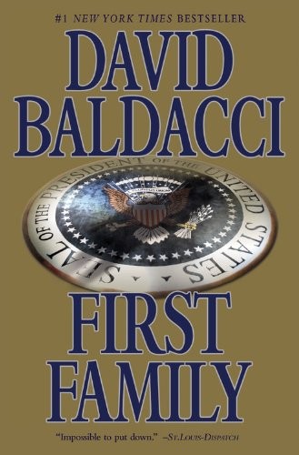 David Baldacci: First Family (Paperback, 2012, Grand Central Publishing)