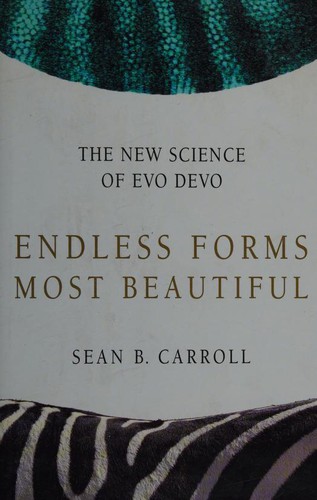 Sean B. Carroll: Endless Forms Most Beautiful (W. W. Norton & Company)