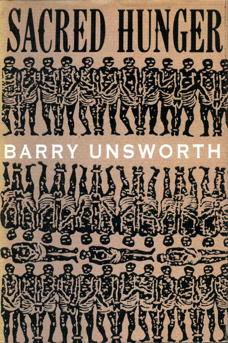 Barry Unsworth: Sacred Hunger (Hardcover, 1992, Hamish Hamilton)