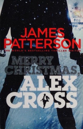 James Patterson: Merry Christmas, Alex Cross (2013, Arrow Books, Arrow)