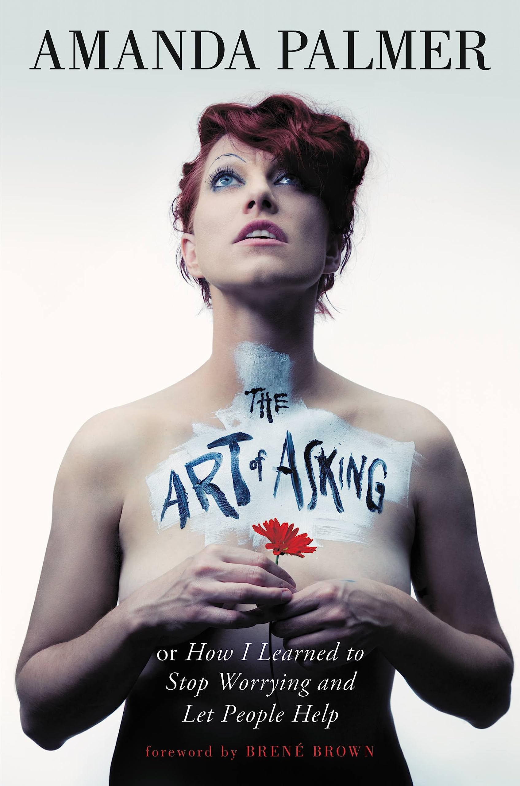 Amanda Palmer: The Art of Asking (Hardcover, 2014, Grand Central Publishing)
