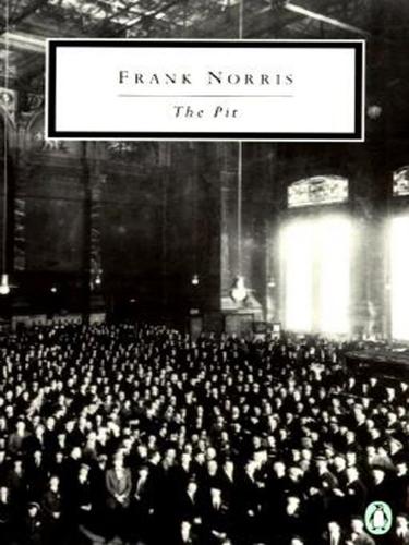 Frank Norris: The Pit (EBook, 2010, Penguin USA, Inc.)