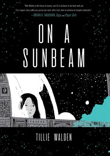 Tillie Walden: On A Sunbeam (EBook, 2018, First Second)