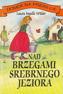 Garth Williams, Laura Ingalls Wilder: Nad brzegami Srebrnego Jeziora (Paperback, Polish language, 1993, Agencja KRIS)