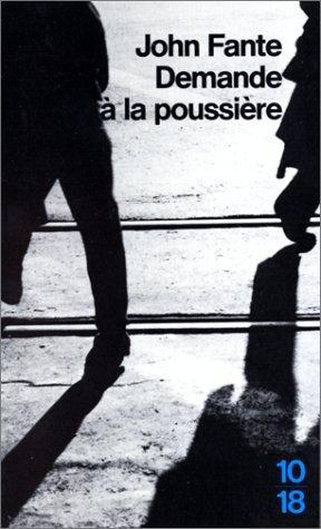 John Fante: Demande à la poussière (French language)