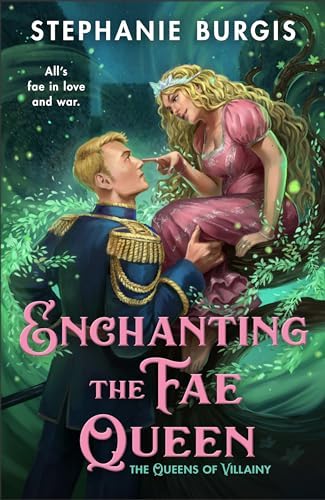 Stephanie Burgis: Enchanting the Fae Queen (Paperback, 2026, Bramble)