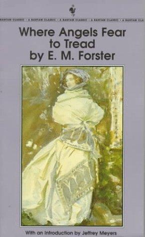 E. M. Forster: Where Angels Fear to Tread (Paperback, Bantam Classics)