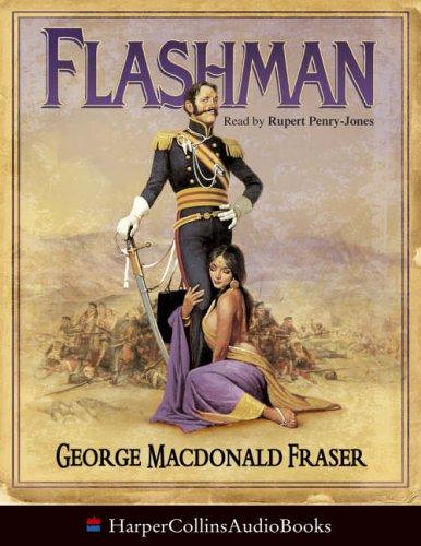 George MacDonald Fraser: Flashman (AudiobookFormat, HarperCollins Audio)