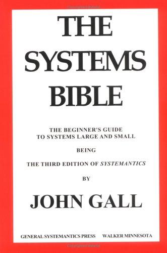 John Gall: The Systems Bible (Paperback, 2002, General Systemantics Pr/Liberty)