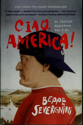 Beppe Severgnini: Ciao, America! (2002, Broadway Books)