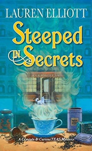 Lauren Elliott: Steeped in Secrets (2023, Kensington Publishing Corporation, Kensington Cozies)