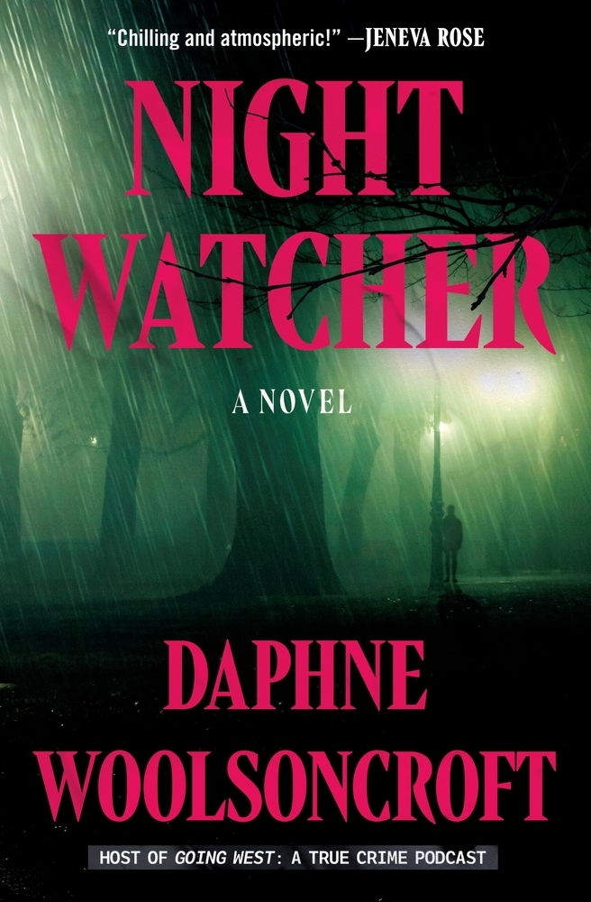 Daphne Woolsoncroft: Night Watcher (Grand Central Publishing)