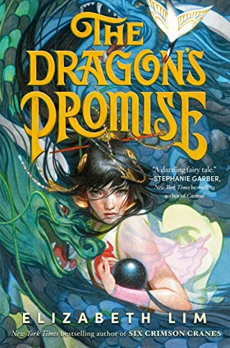 Elizabeth Lim: The Dragon's Promise (2023, Random House Children's Books)