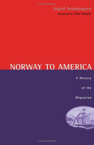 Ingrid Semmingsen: Norway to America (Hardcover, 1980, University of Minnesota Press)
