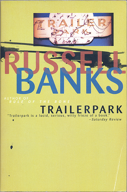 Russell Banks: Trailerpark (Paperback, 1996, Harper Perennial)