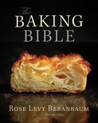 Rose Levy Beranbaum: Roses Heavenly Baking (2014, John Wiley & Sons Inc)