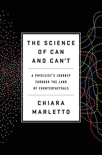 Chiara Marletto: The Science of Can and Can't (Hardcover, Viking)