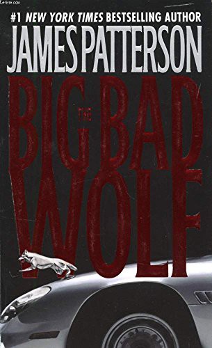 James Patterson: The Big Bad Wolf -- 2004 publication (Paperback, 2004, Warner Books)