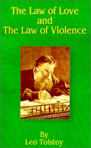 Leo Tolstoy: The Law of Love and the Law of Violence (Paperback, 2001, University Press of the Pacific)