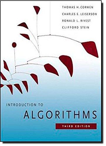 Charles E. Leiserson, Ron Rivest, Clifford Stein, Thomas H. Cormen: Introduction to Algorithms (2009)