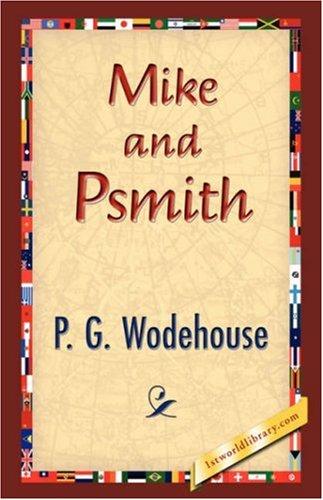 P. G. Wodehouse: Mike and Psmith (Hardcover, 2007, 1st World Library - Literary Society)