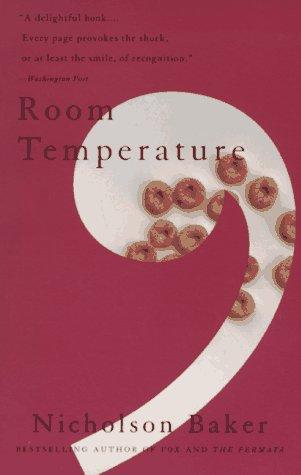 Nicholson Baker: Room temperature (1991, Vintage Contemporaries)