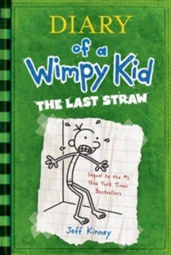 Jeff Kinney: Diary of a Wimpy Kid. The Last Straw (2007)