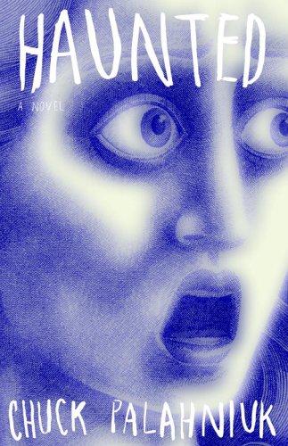 Chuck Palahniuk: Haunted (Paperback, 2006, Anchor Books)