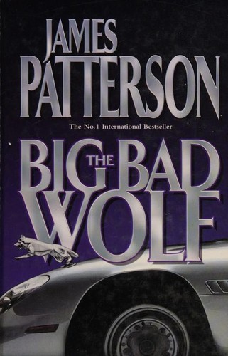 James Patterson: The Big Bad Wolf (Hardcover, 2005, Charnwood)