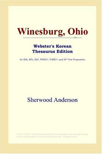 Sherwood Anderson: Winesburg, Ohio (Webster's Korean Thesaurus Edition) (Paperback, ICON Group International, Inc.)