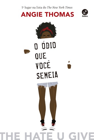 Angie Thomas, Angie Thomas: O Ódio que Você Semeia (Paperback, Portuguese language, 2017, Galera)