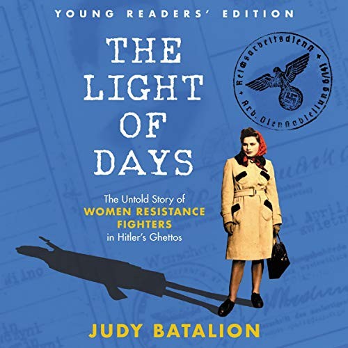 Judy Batalion: The Light of Days (AudiobookFormat, 2021, Harpercollins, HarperCollins B and Blackstone Publishing)