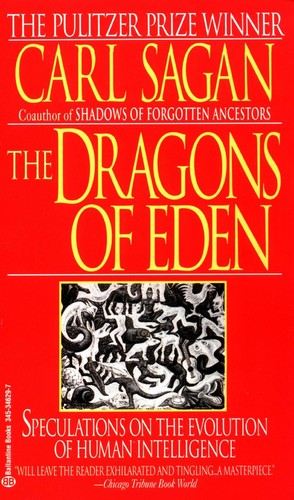 Carl Sagan: The dragons of Eden (1978, Ballantine Books)