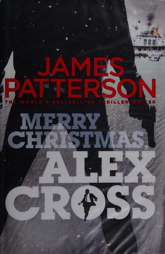 James Patterson: Merry Christmas, Alex Cross (2012, Century)