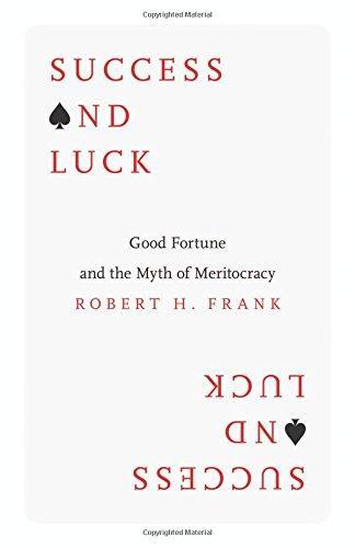 Robert H. Frank: Success and Luck (2016)