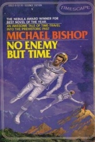 Michael Bishop: No Enemy but Time (Paperback, Pocket)