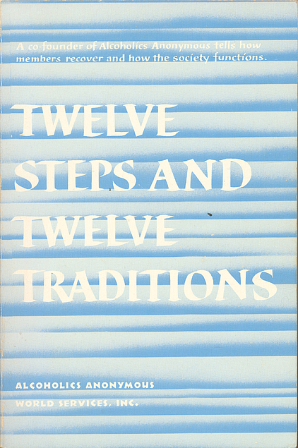 Alcoholics Anonymous: Twelve Steps and Twelve Traditions (Paperback, 1981, AA World Services)