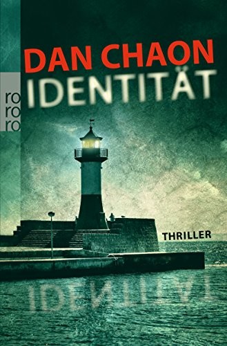 Dan Chaon: Identität (2012, Rowohlt Taschenbuch)