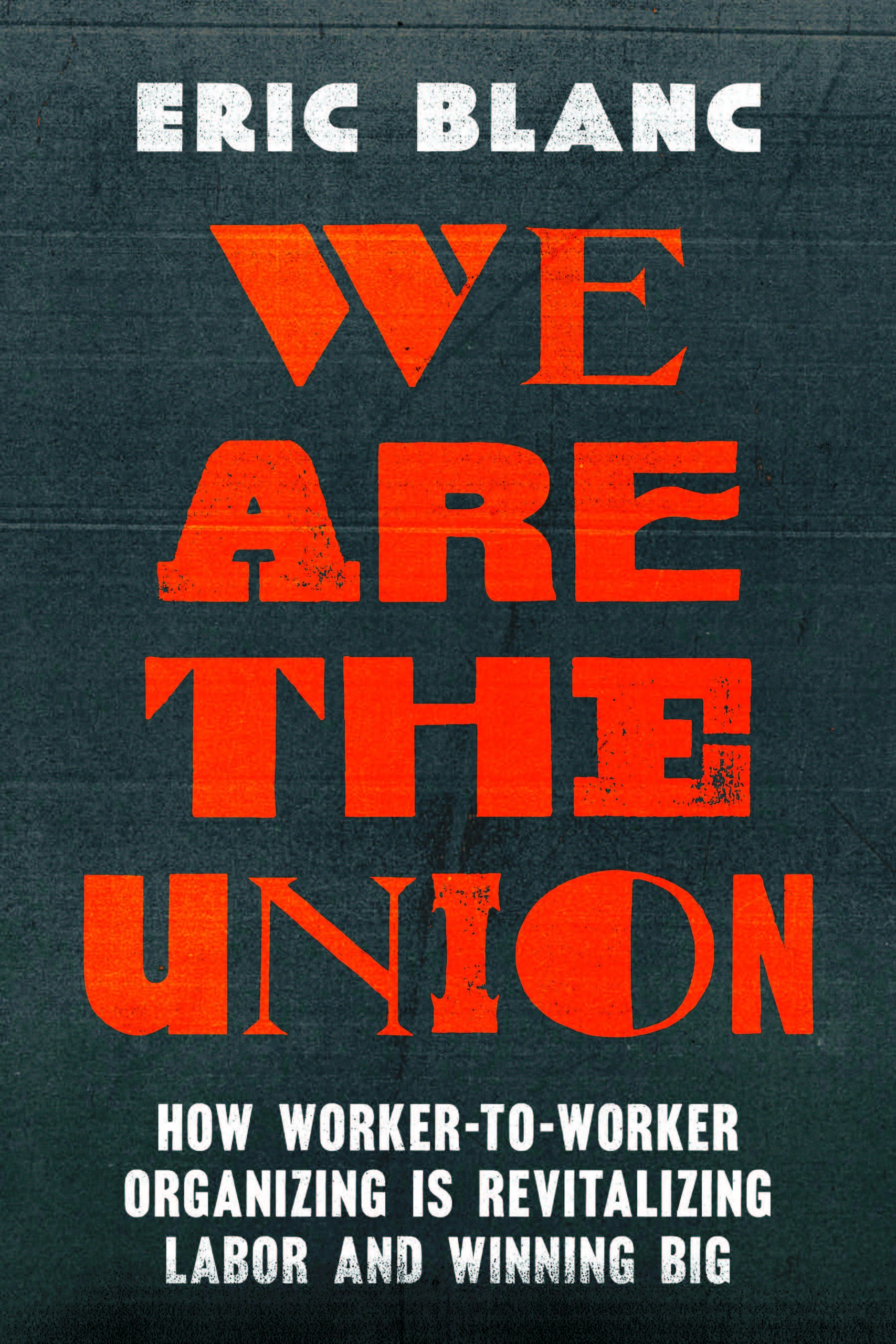 Eric Blanc: We Are the Union (Paperback, 2025, University of California Press)