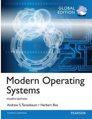 Andrew S. Tanenbaum, Herbert Bos: Modern Operating Systems (2015, Pearson Education, Limited)