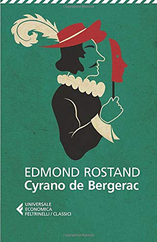 Edmond Rostand, C. Bigliosi Franck: Cyrano de Bergerac (Paperback, 2014, Feltrinelli)