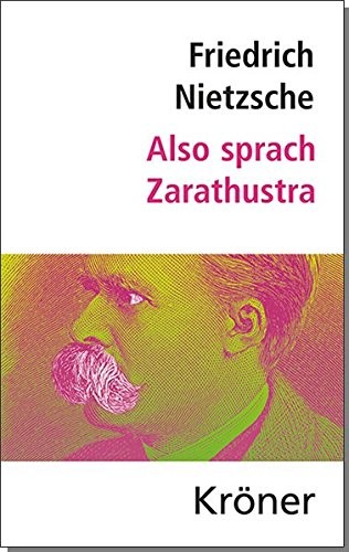 Friedrich Nietzsche: Also sprach Zarathustra : Nietzsche (Hardcover, 2014, Kroener Alfred GmbH + Co.)