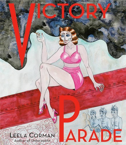 Leela Corman: Victory Parade (2024, Knopf Doubleday Publishing Group)