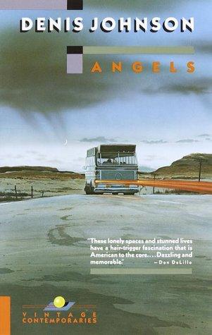 Denis Johnson: Angels (1989, Vintage Books)